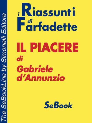 cover image of Il Piacere di Gabriele D'Annunzio - RIASSUNTO